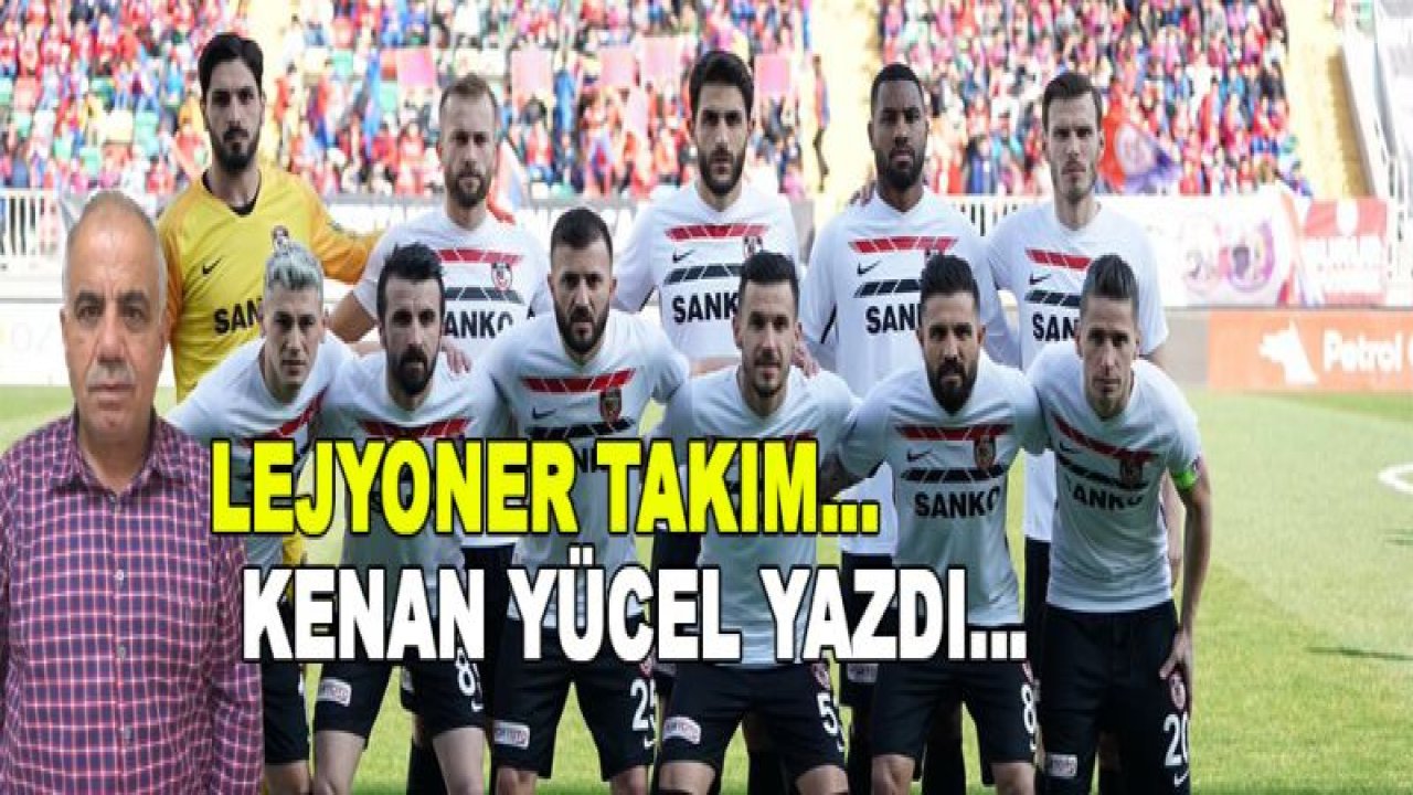 Lejyoner Takım....!