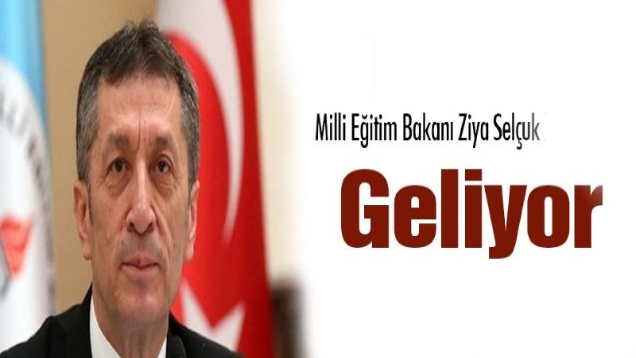 Bakan Selçuk geliyor