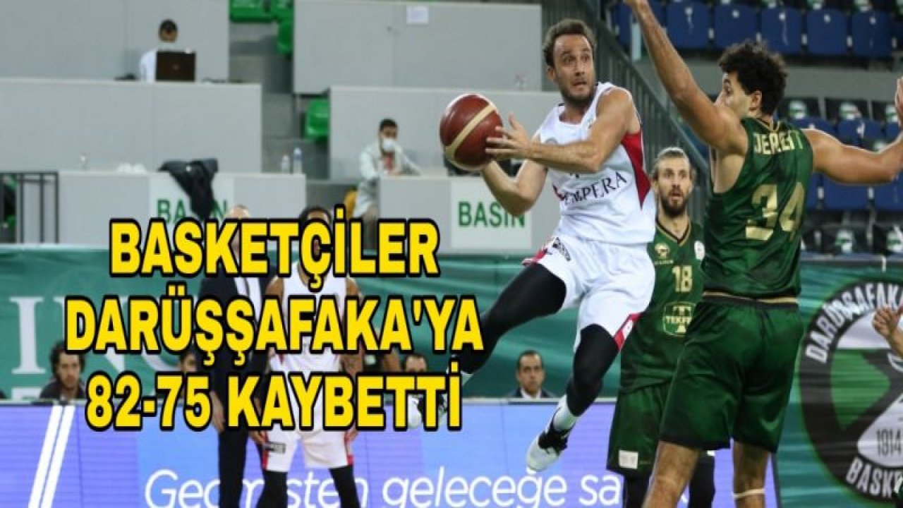 BASKETÇİLERİN DÜŞÜŞÜ SÜRÜYOR