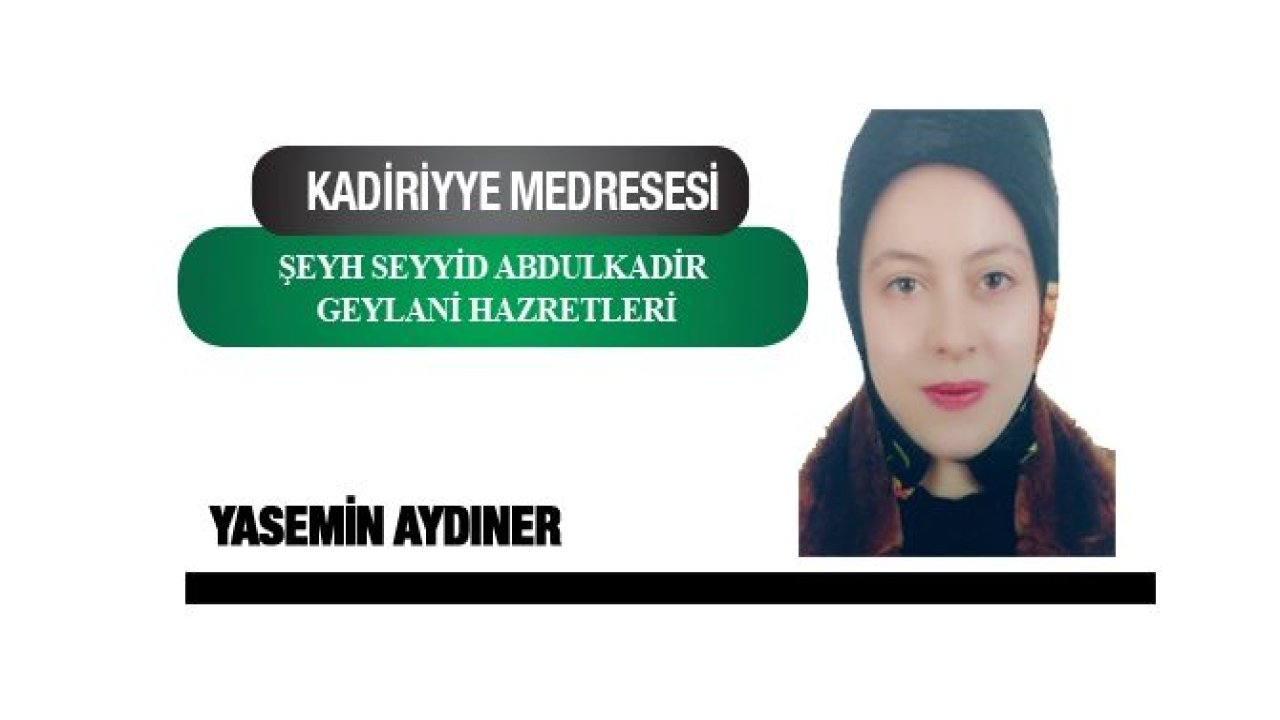 KADİRİYYE MEDRESESİ