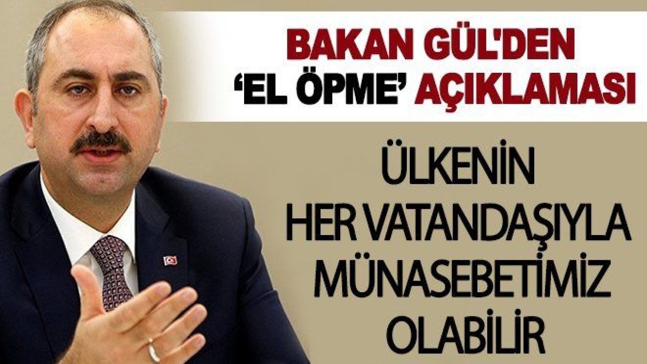 Bakan Gül: 2015 yılında çekilen bir video, o zaman milletvekili...