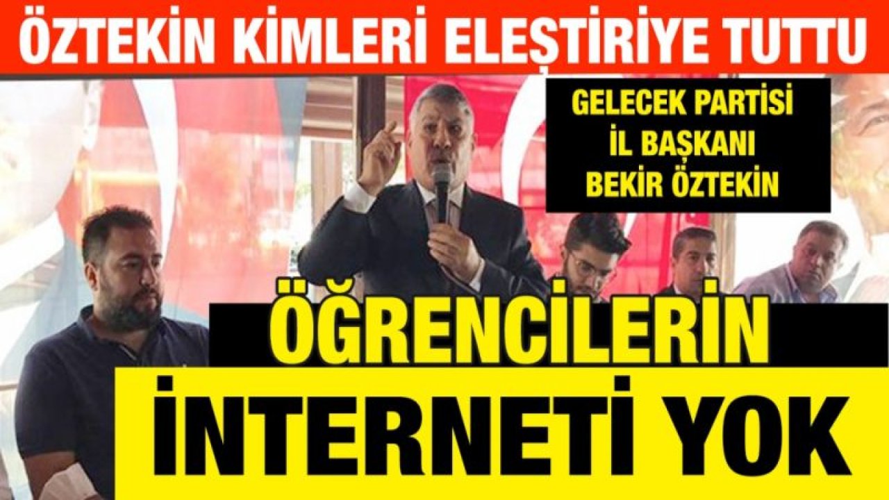 Öztekin: Öğrencilerin interneti yok!