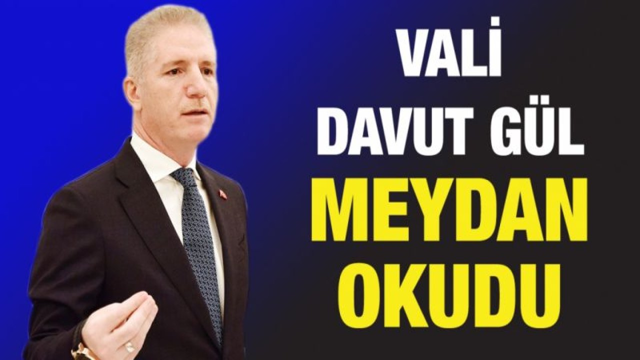 Vali Davut Gül meydan okudu