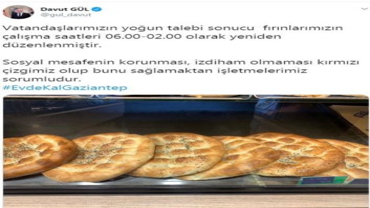 Vali Gül'den,Gaziantep’teki ekmekçiler için önemli karar'Gece Saat 02:00'a kadar Fırınlar açık olacak