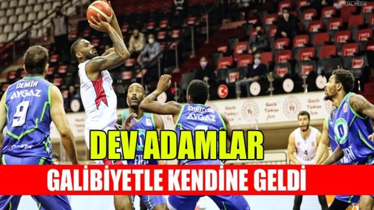 DEV ADAMLAR KENDİNE GELDİ