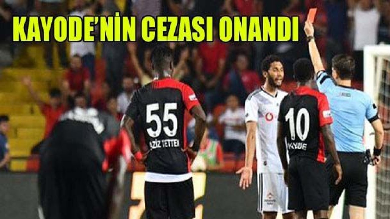 Kayode’nin cezası onandı