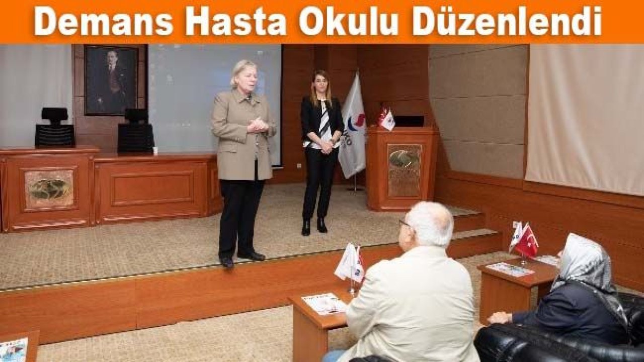 Demans Hasta Okulu düzenlendi