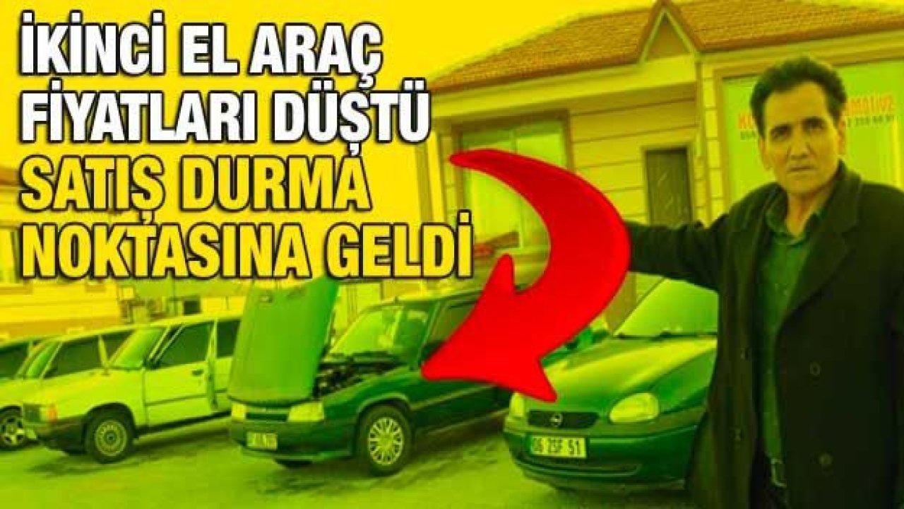 İkinci el araç fiyatları düştü satış durma noktasına geldi