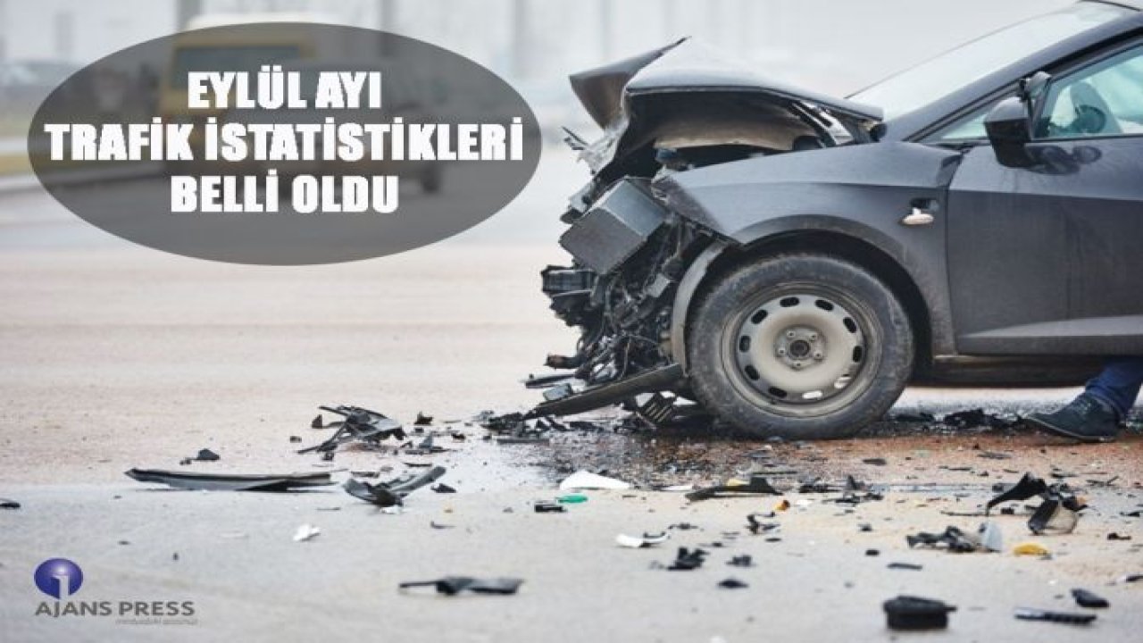 EYLÜL AYI TRAFİK İSTATİSTİKLERİ BELLİ OLDU