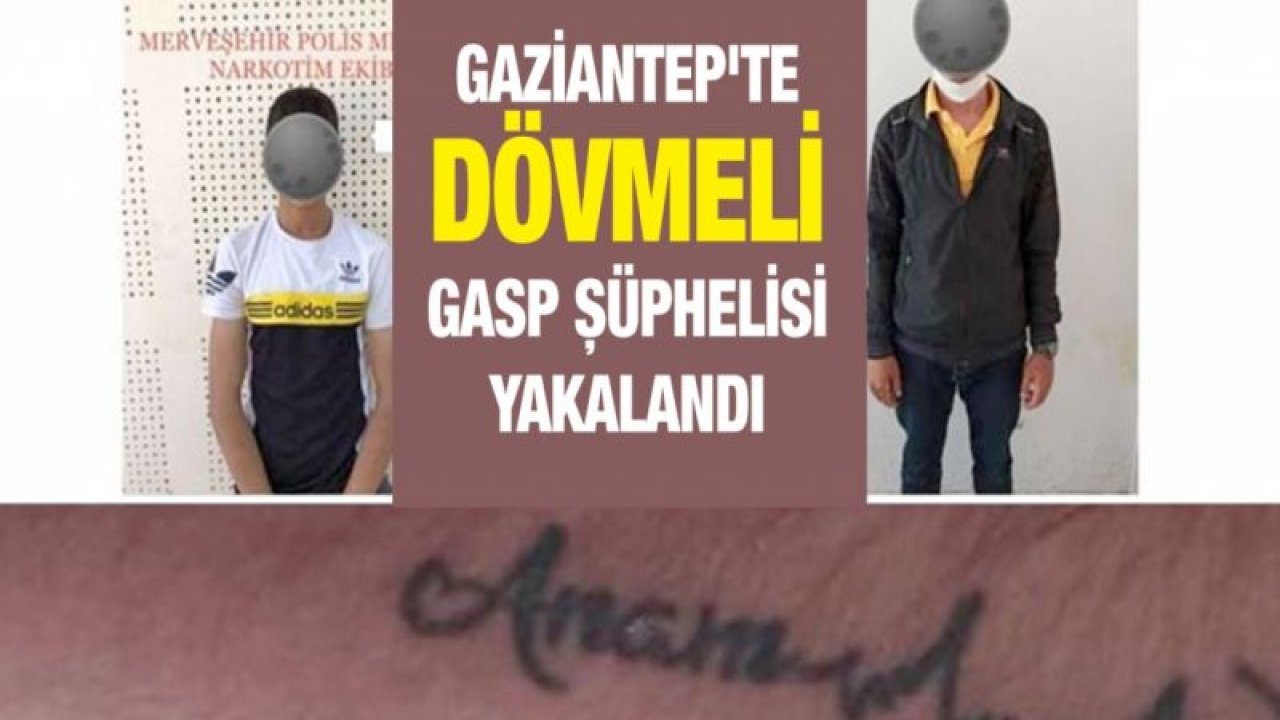 Gaziantep'te gasp şüphelisi yakalandı