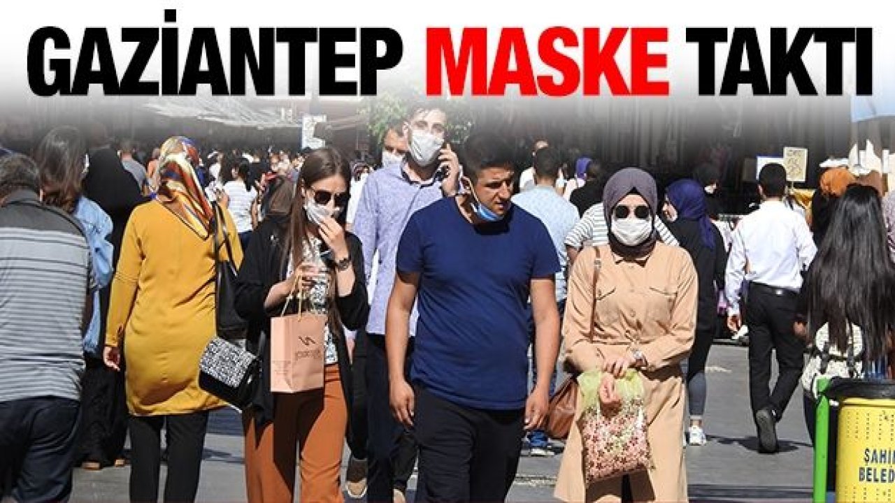 Ceza kararı Gazianteplilere maske taktırdı