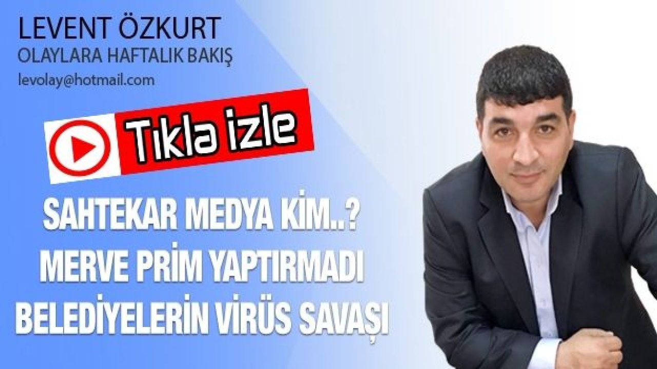 Sahtekar MEDYA Kim..? Merve PRİM Yaptırmadı Belediyelerin VİRÜS Savaşı