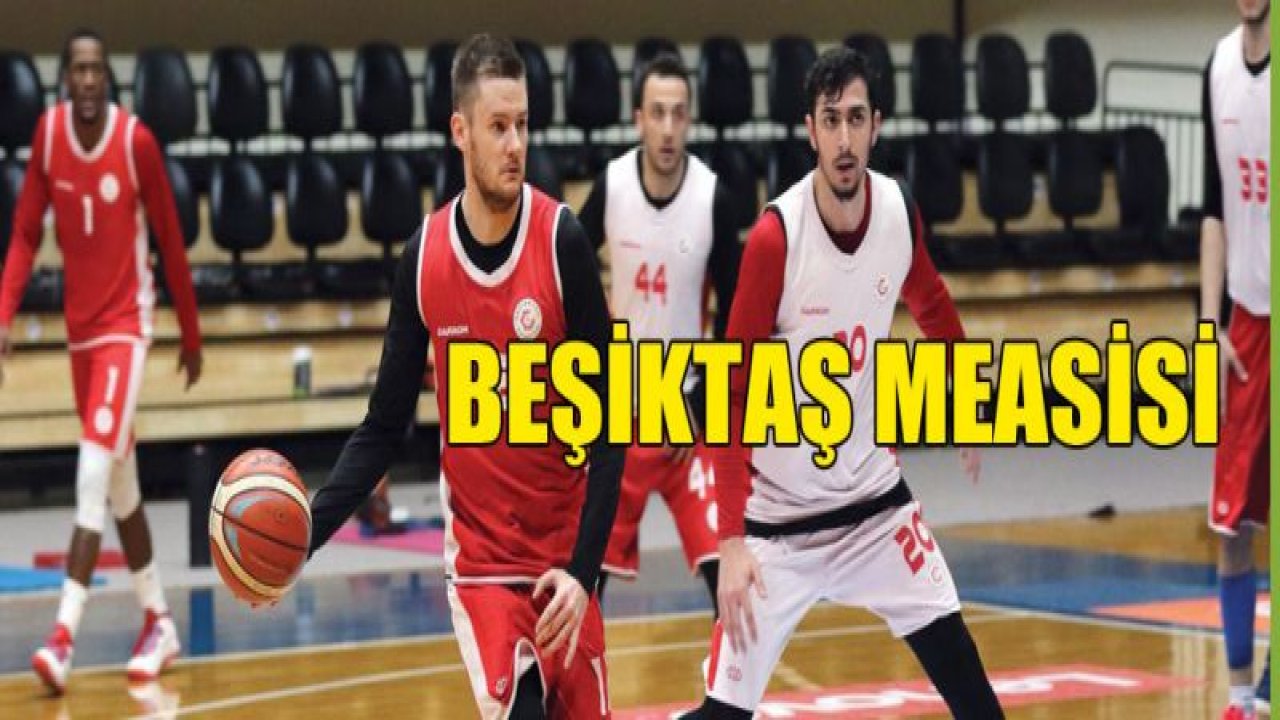 Basketbol'da Beşiktaş mesaisi