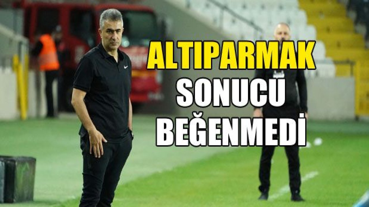 Altıparmak : Sonuç kimseye yaramadı