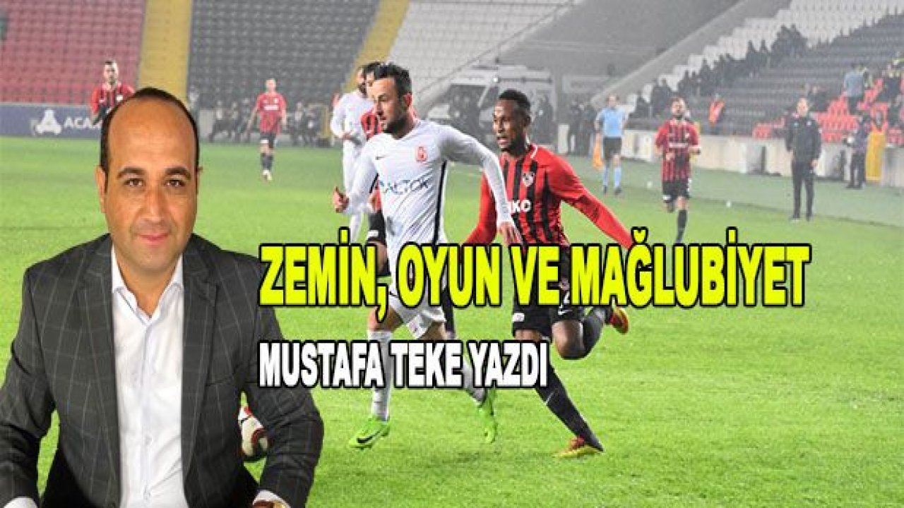 Zemin, Oyun ve Mağlubiyet..!