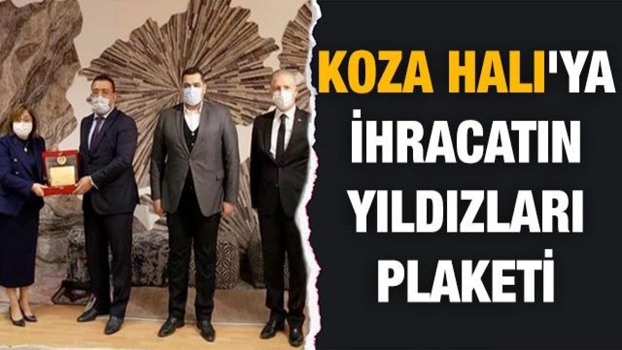 Koza Halı'ya ihracatın yıldızları plaketi