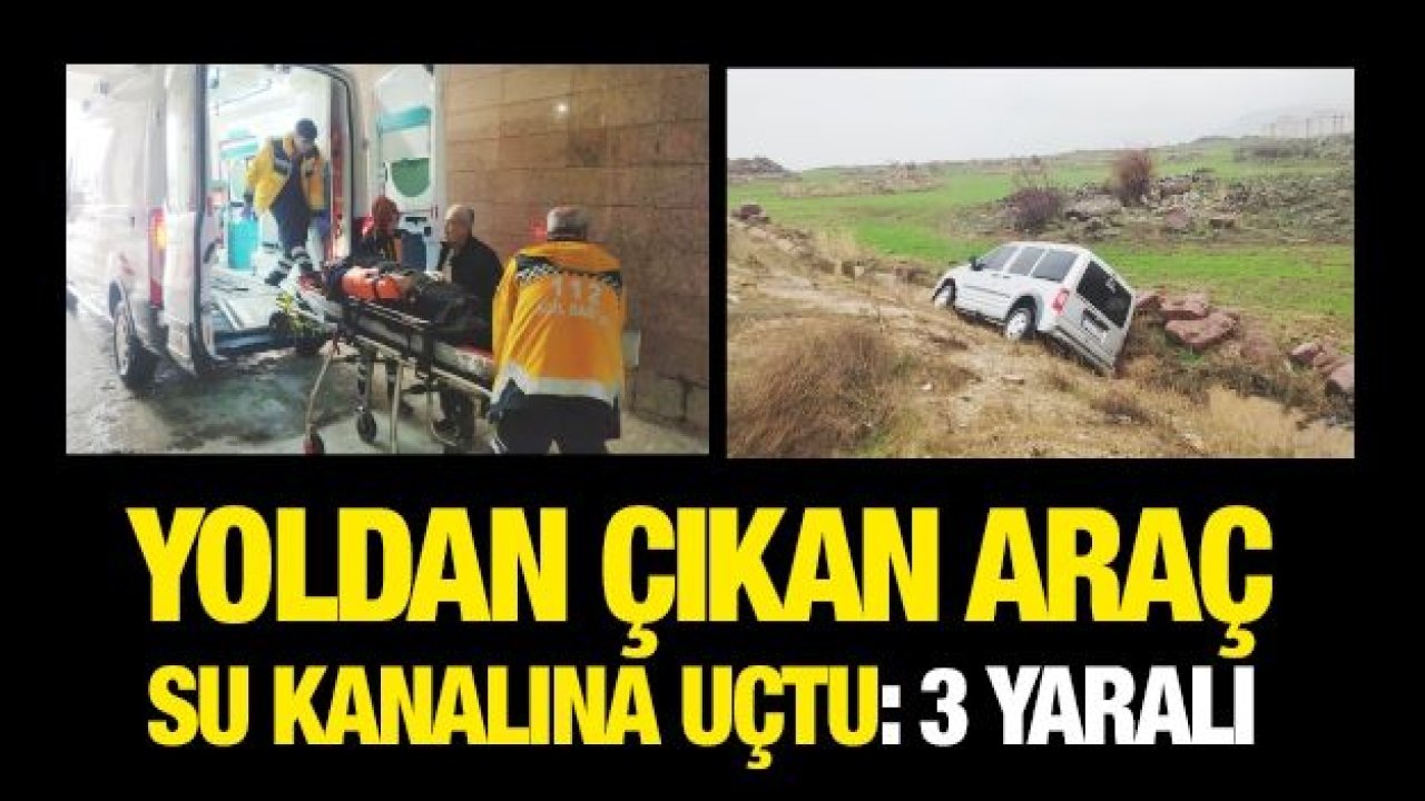 Yoldan çıkan araç su kanalına uçtu: 3 yaralı