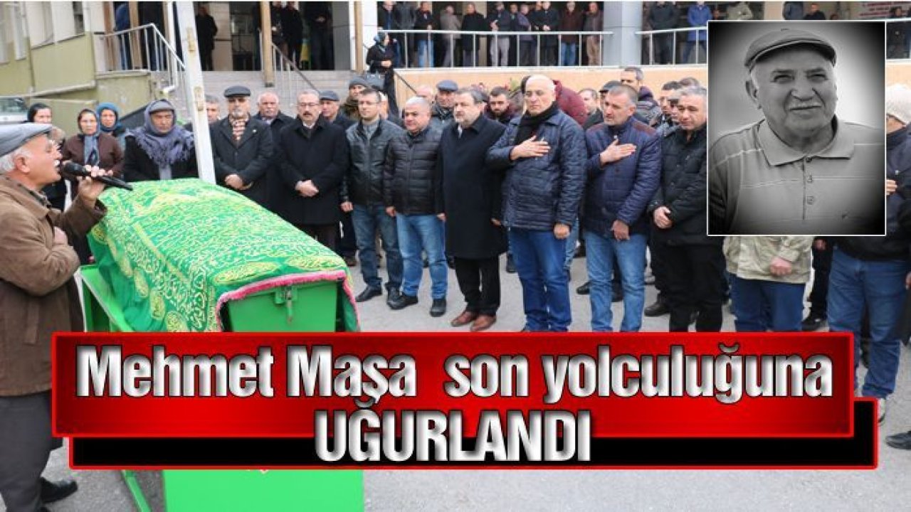 Mehmet Maşa son yolculuğuna uğurlandı