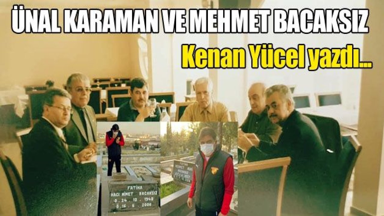 Ünal Karaman ve Mehmet Bacaksız