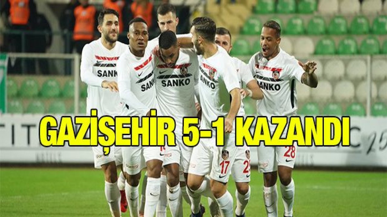 Gazişehir Gaziantep 5-1 kazandı