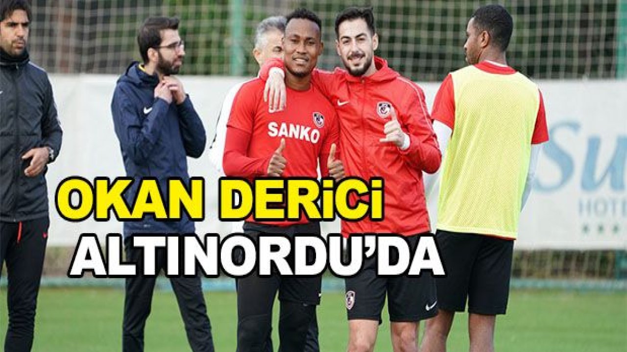 Okan Derici Altınordu'da