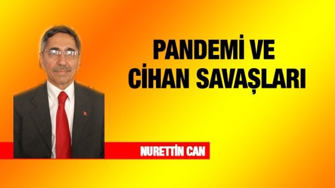 PANDEMİ VE CİHAN SAVAŞLARI