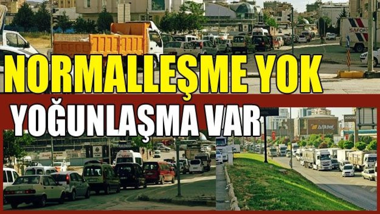 NORMALLEŞME YOK, YOĞUNLAŞMA VAR!