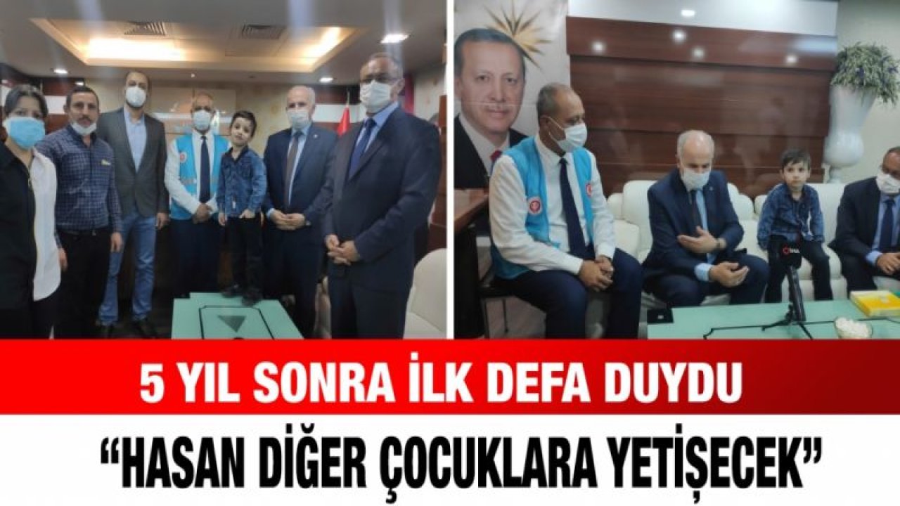 5 yıl sonra ilk defa duydu