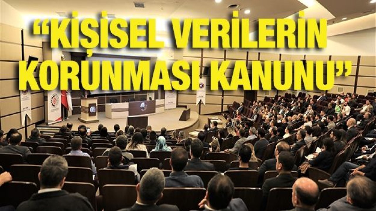 “Kişisel Verilerin Korunması Kanunu” GTO’da anlatıldı