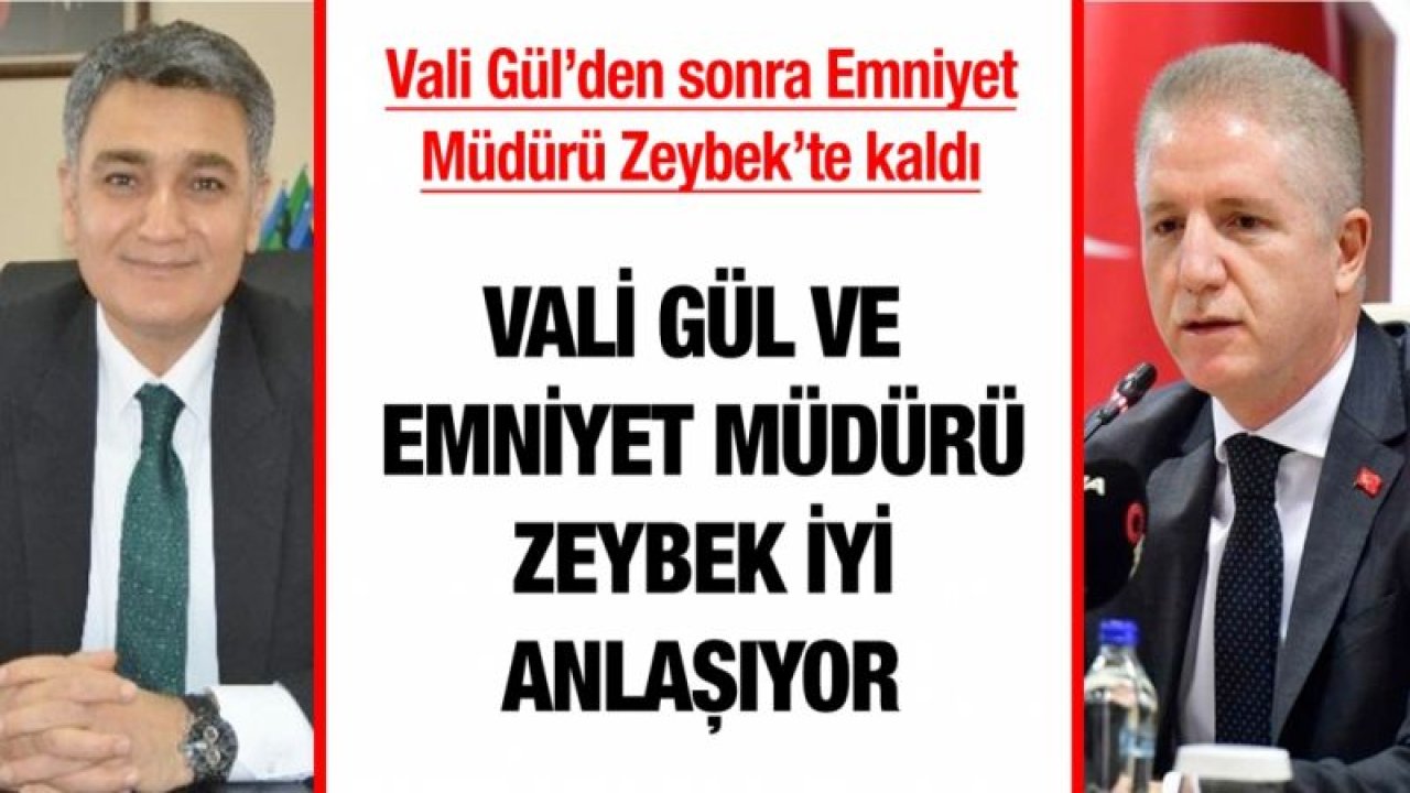 Vali Gül’den sonra Emniyet Müdürü Zeybek’te kaldı....  Vali Gül ve Emniyet Müdürü Zeybek iyi anlaşıyor