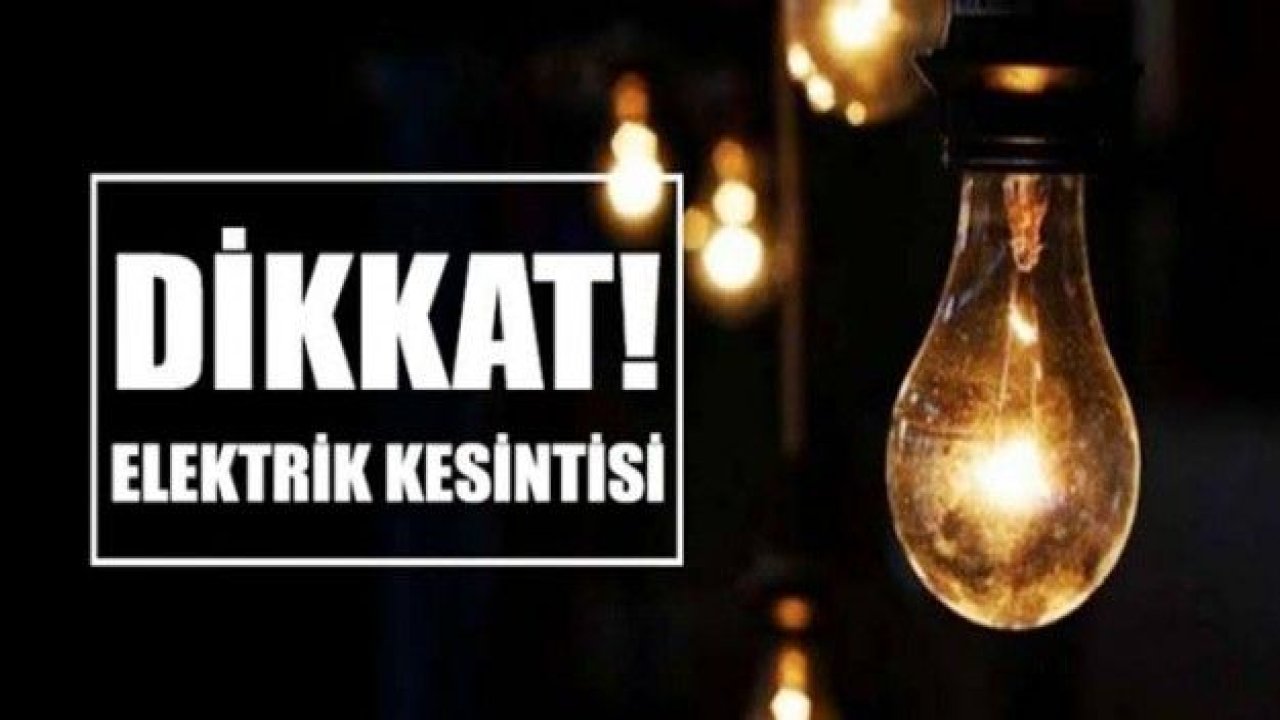 Valilik açıkladı!... Yarın Gaziantep'te ELEKTRİK KESİNTİSi yaşanacak