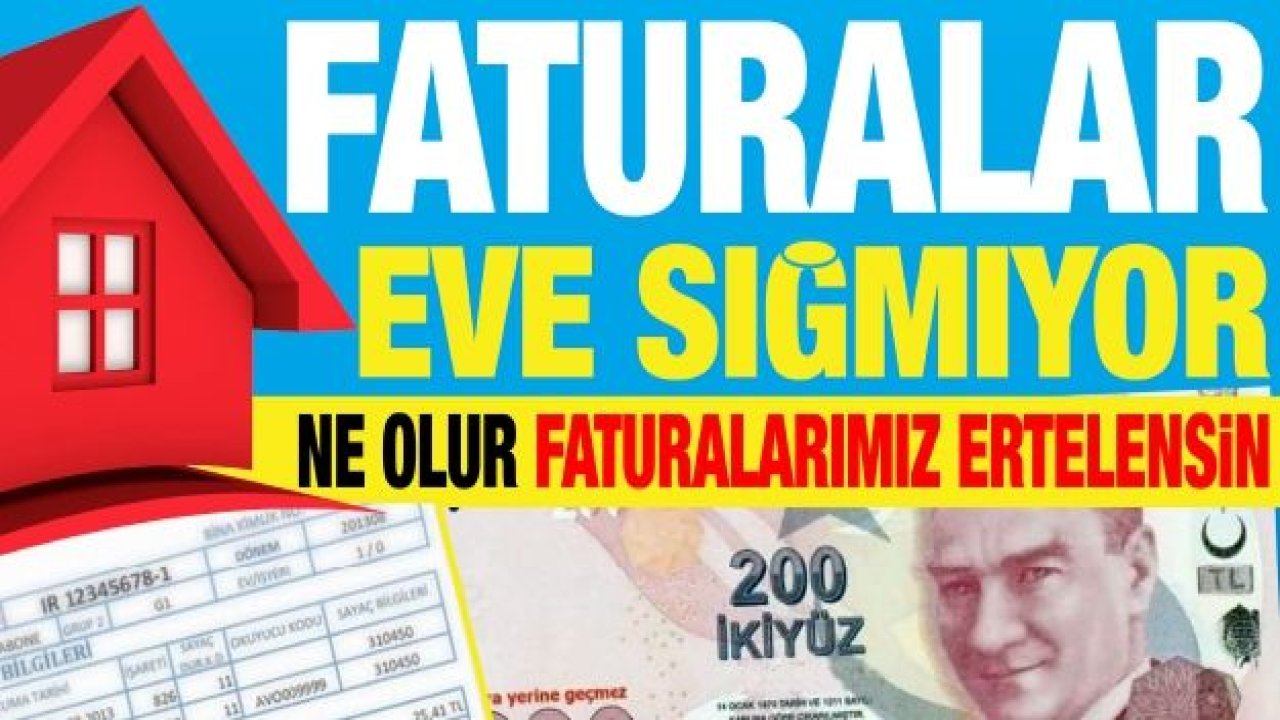 Faturalar eve sığmıyor