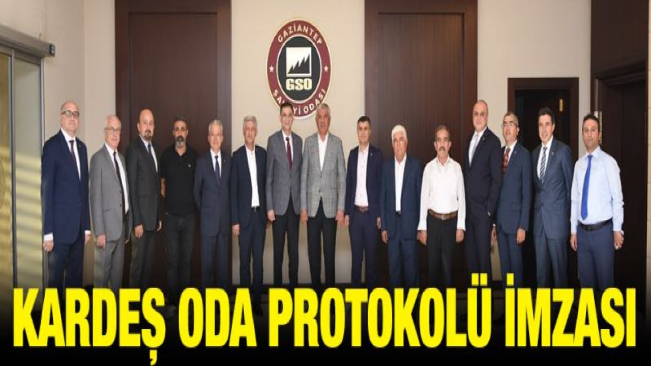 GSO İLE ATSO ARASINDA KARDEŞ ODA PROTOKOLÜ İMZALANDI