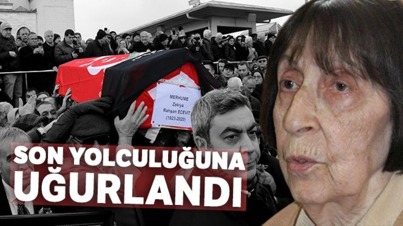 Rahşan Ecevit son yolculuğuna uğurlandı