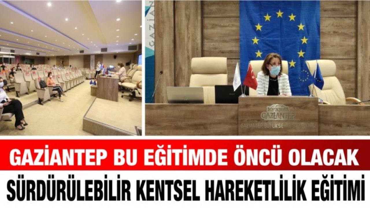 BÜYÜKŞEHİR EV SAHİPLİĞİNDE SÜRDÜRÜLEBİLİR KENTSEL HAREKETLİLİK EĞİTİMİ