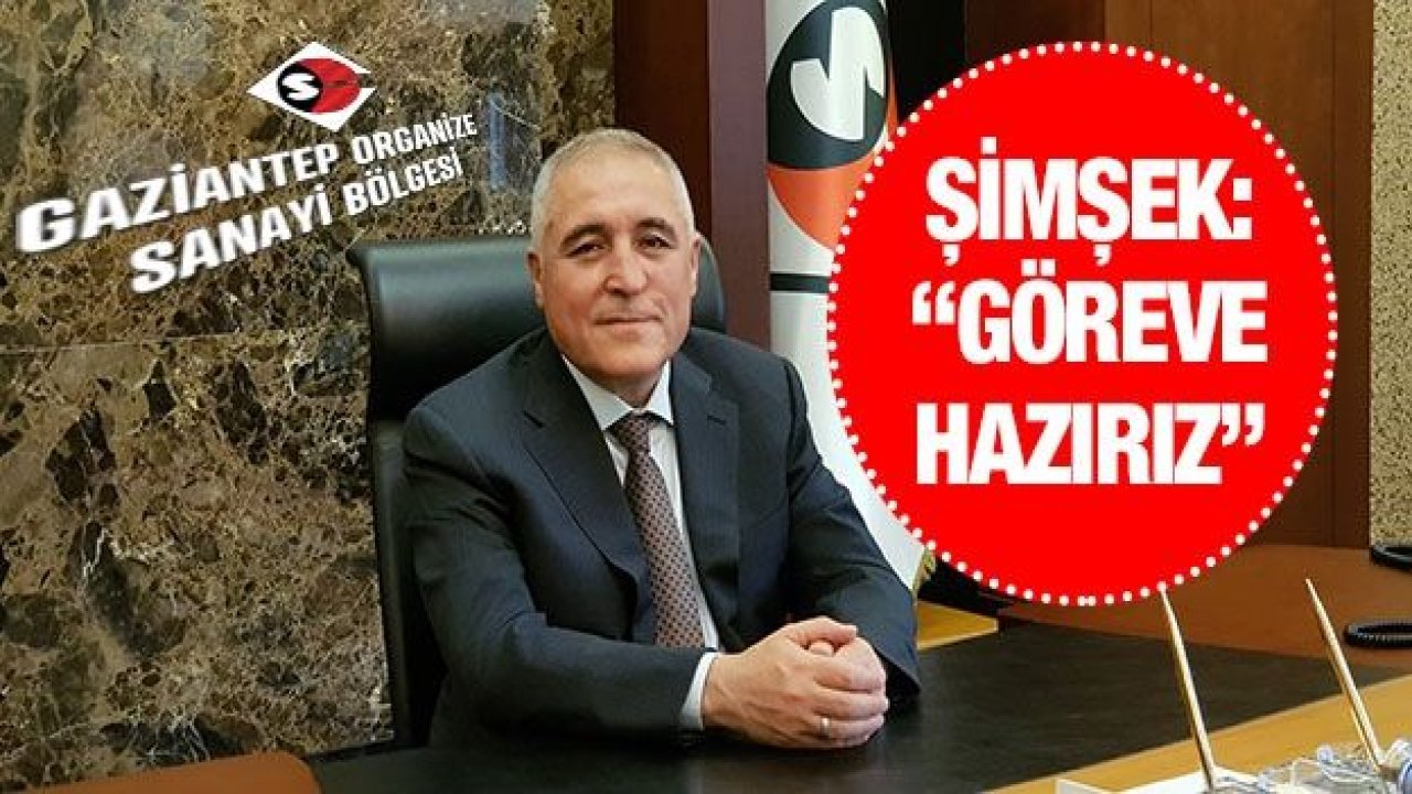 Şimşek: - “Göreve Hazırız”