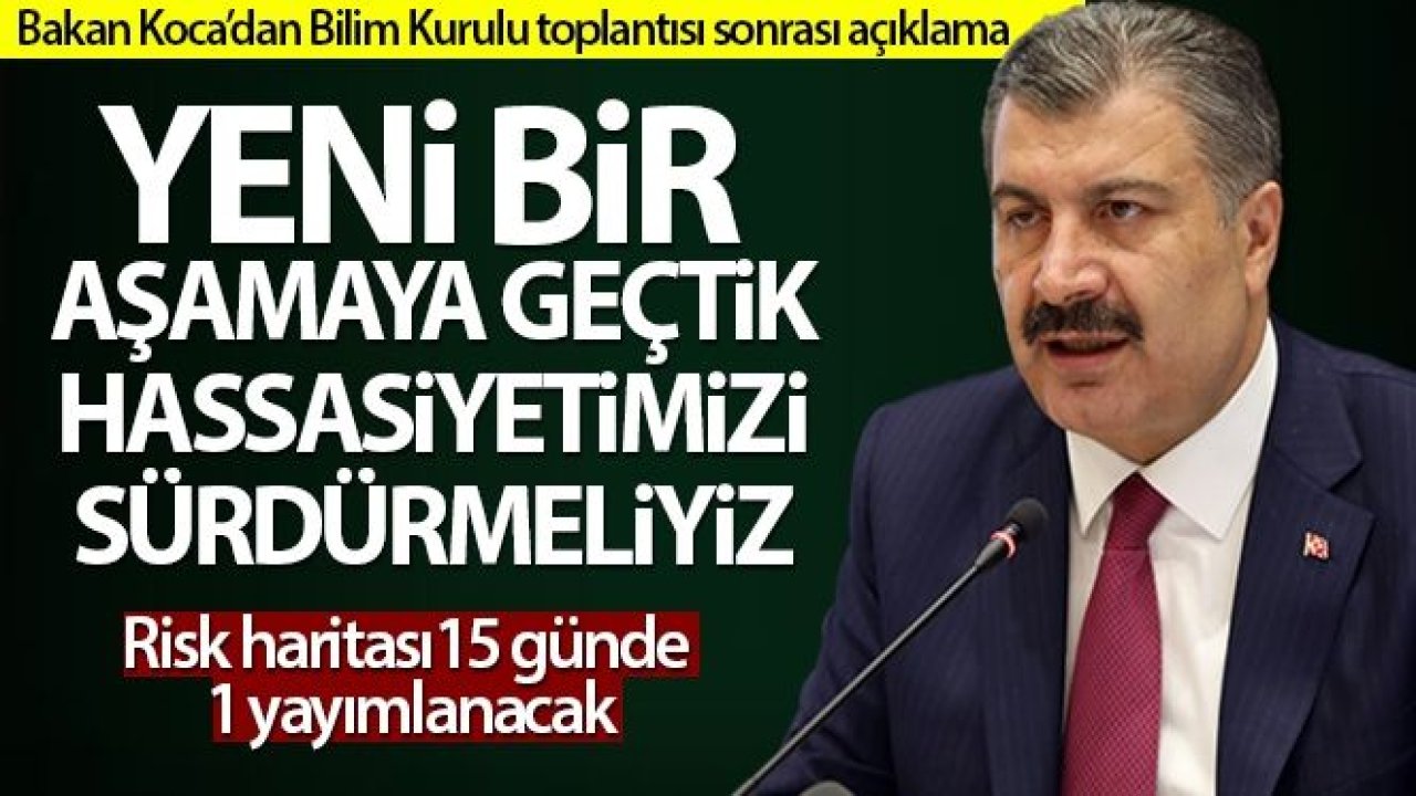 Sağlık Bakanı Koca: 'Yeni bir aşamaya geçtik, hassasiyetimizi sürdürmeliyiz'