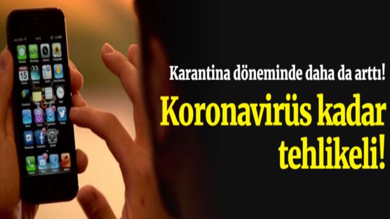 Karantina döneminde telefon bağımlılığı daha da arttı!