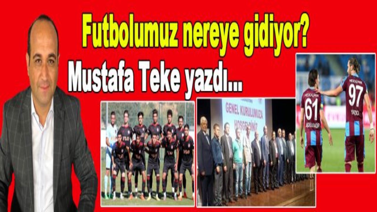 Futbolumuz nereye gidiyor?