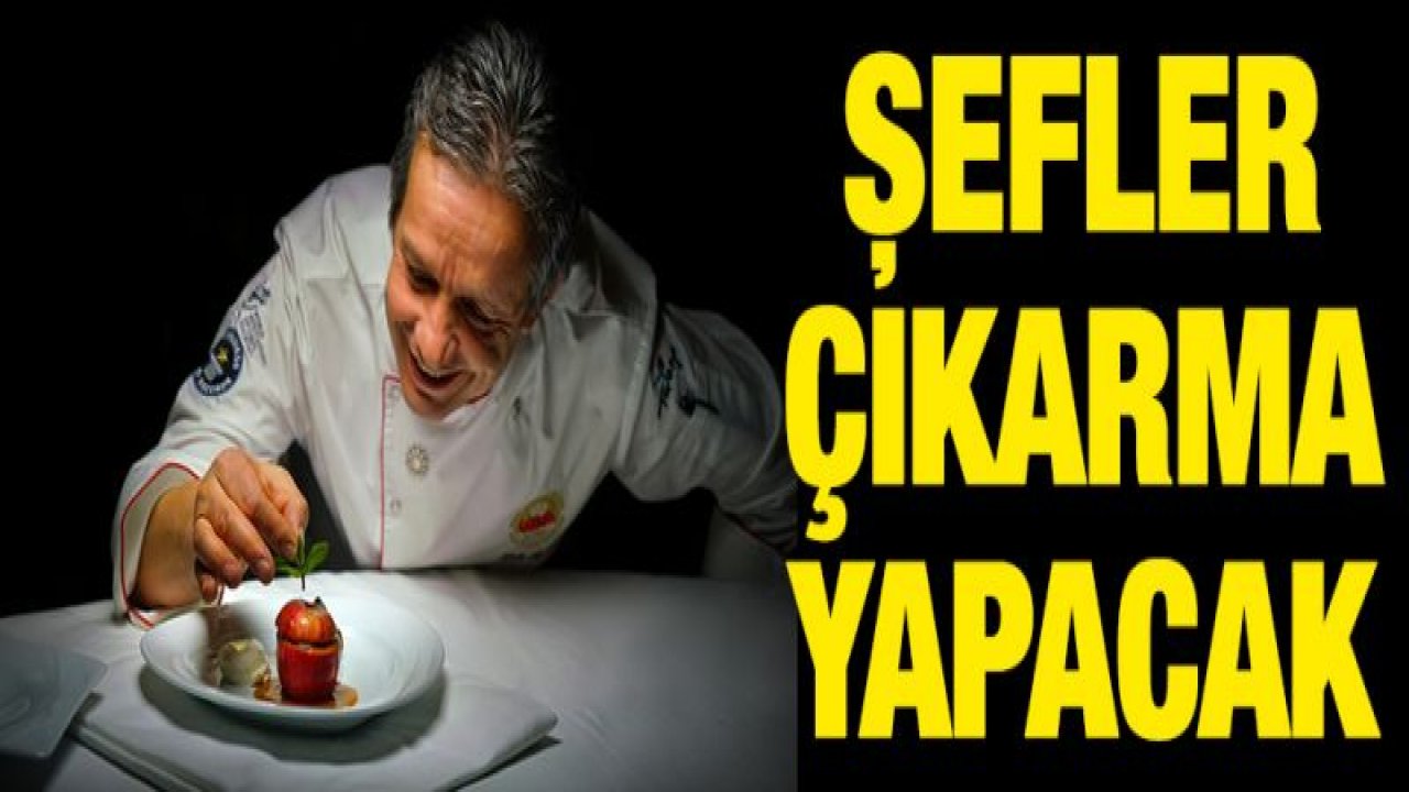 Dünyanın en iyi şefleri ile gastronomi yazarları Türkiye'ye geliyor