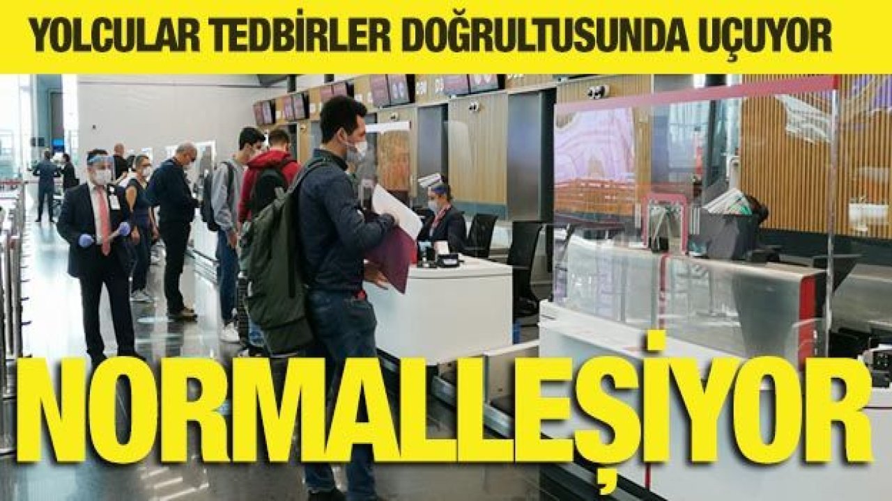 Yurt içi uçuşlar adım adım normalleşiyor