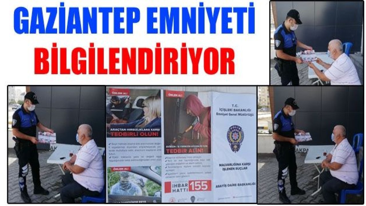 Gaziantep Emniyeti bilgilendiriyor