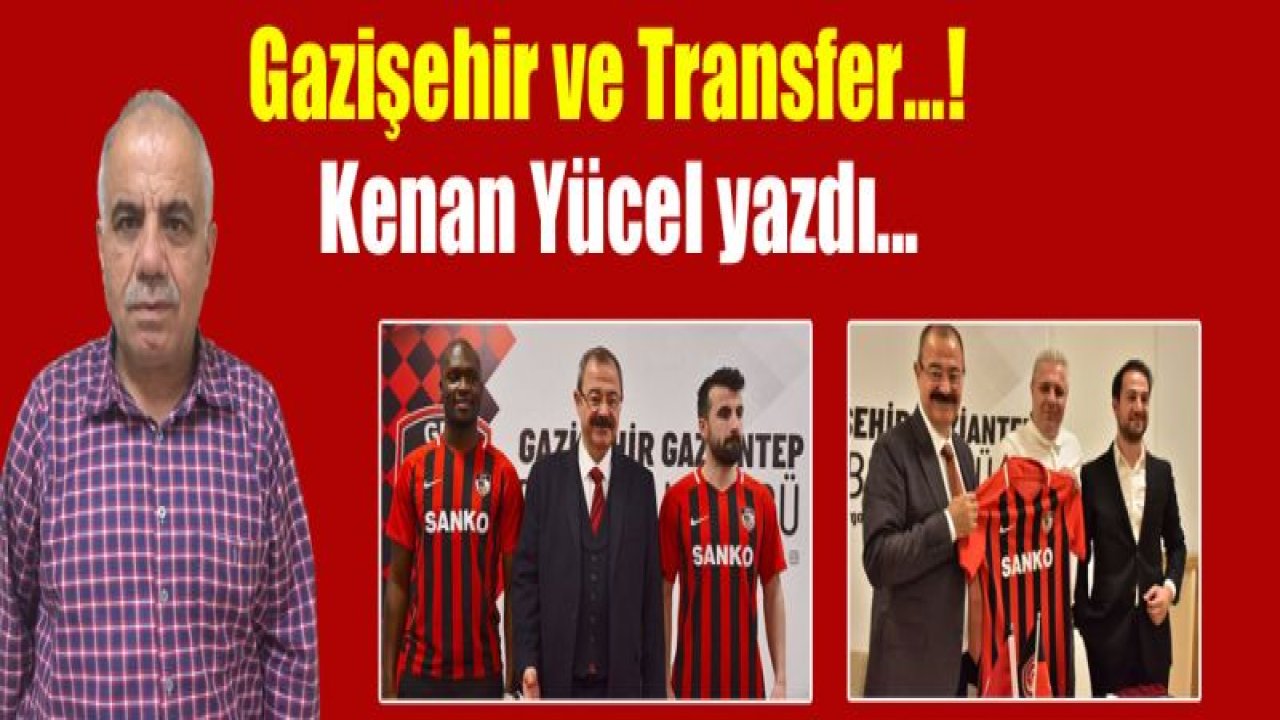 Gazişehir ve Transfer'¦!