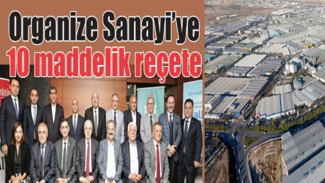 Organize Sanayi’ye 10 maddelik reçete