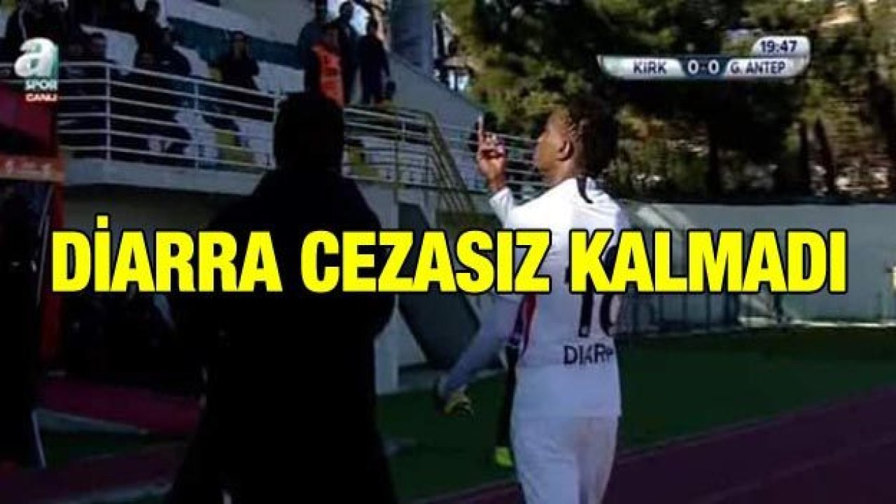 PFDK'dan Diarra’ya 2 maç ceza