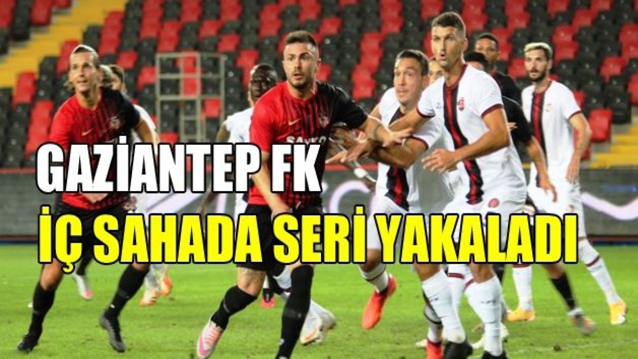 Gaziantep FK evindeki yenilmezliğini sürdürdü