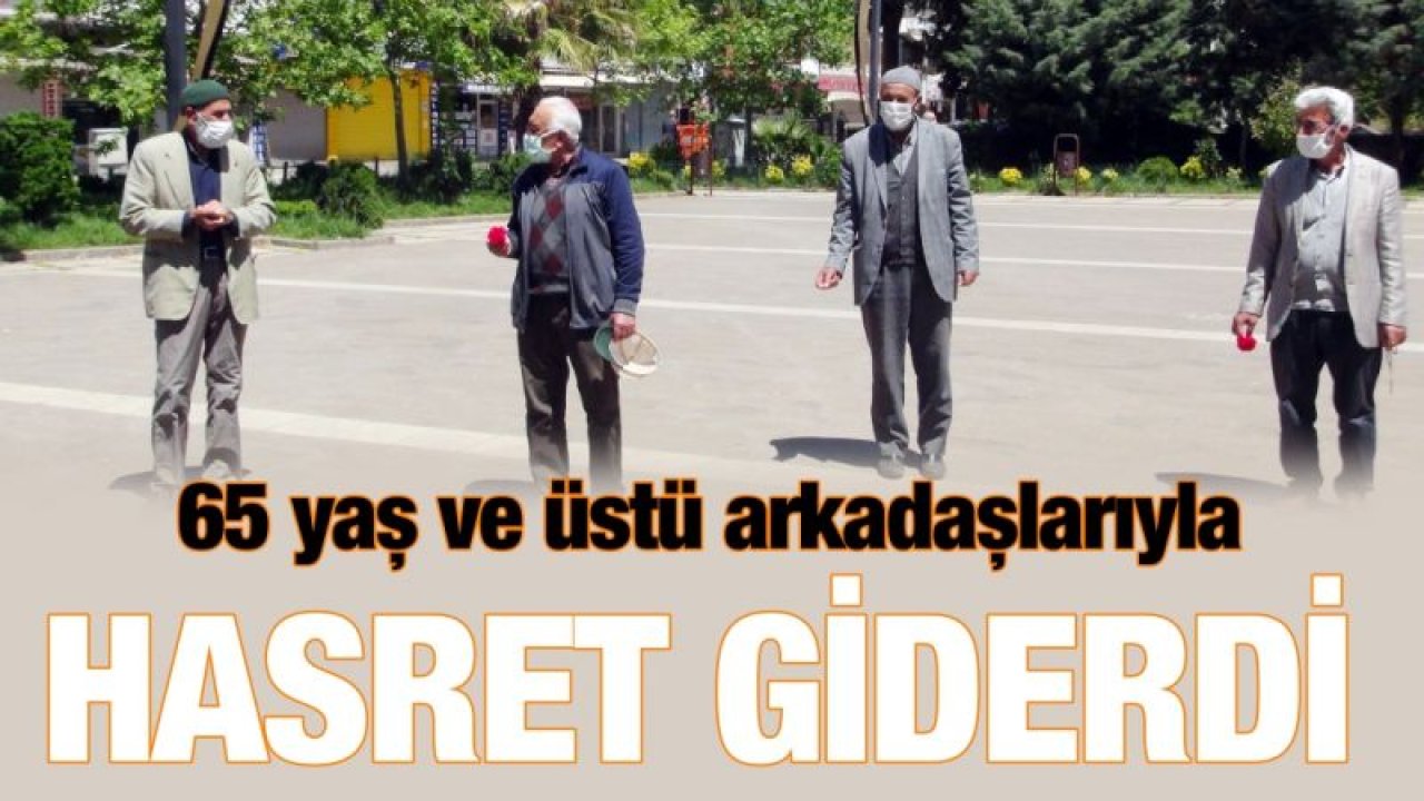 65 yaş ve üstü arkadaşlarıyla hasret giderdi