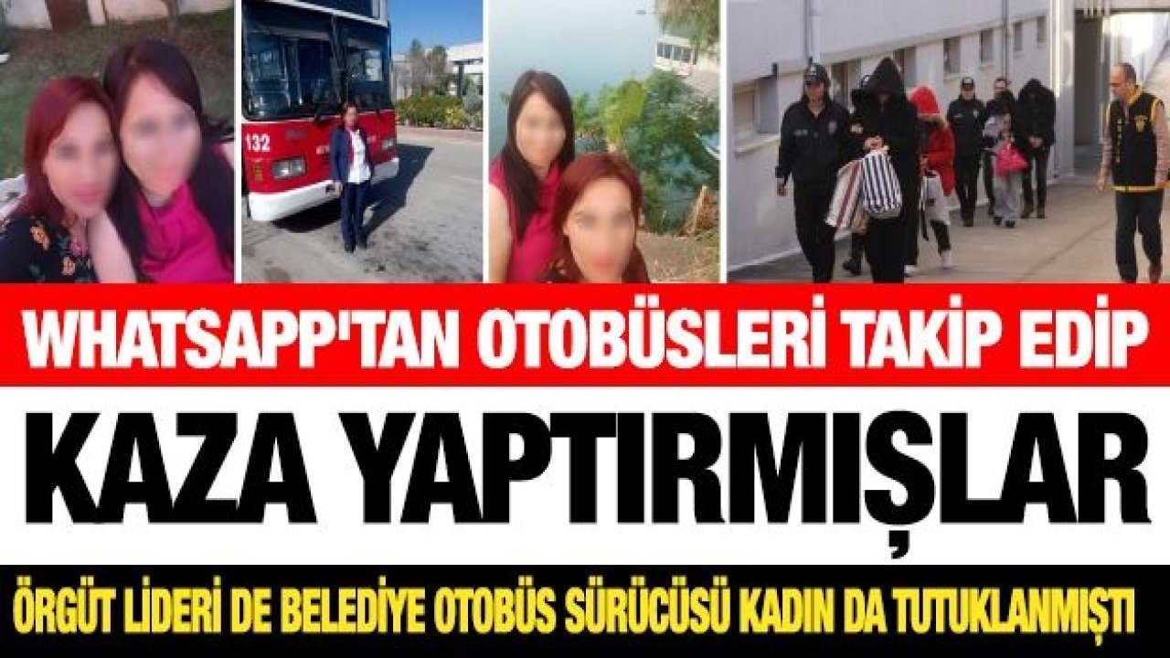 Whatsapp'tan otobüsleri takip edip kaza yaptırmış