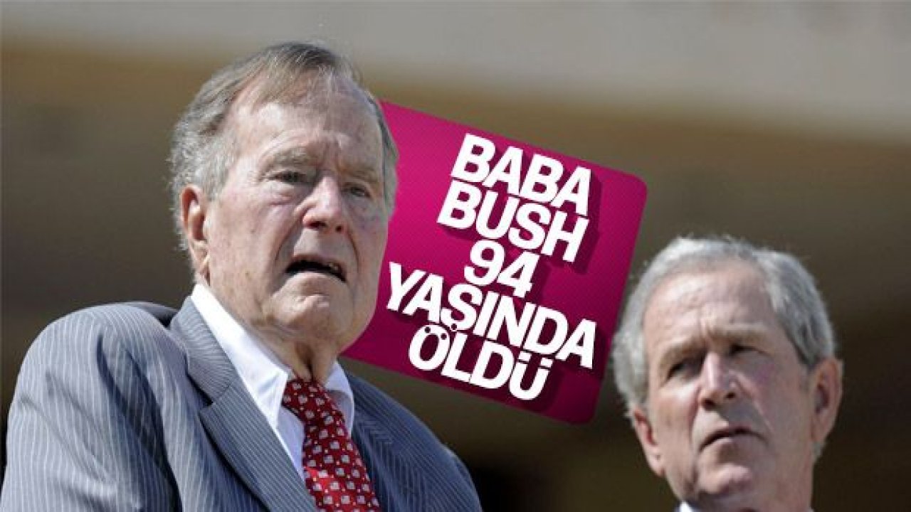 Eski ABD Başkanı George H. W. Bush öldü