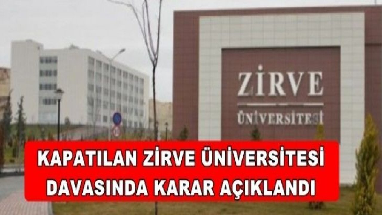 Zirve Üniversitesi Davasında Beraat Kararı Çıktı